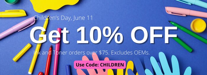 Get 10% OFF your Ink and Toner Supplies. Use code CHILDREN. Excludes OEM´s.
